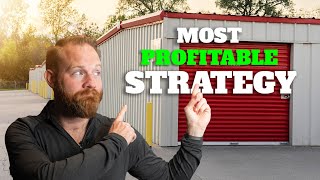My Most Profitable Self Storage Investing Strategy (with numbers)