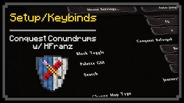 Minecraft: Conquest Conundrums - Setup and Keybinds [Conquest Reforged 1.15.2]