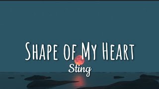 Sting - Shape of My Heart (lyrics)