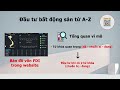 01, Đầu Tư Bất Động Sản Chuyên Nghiệp #bds #batdongsan #bấtđộngsản