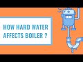 How Hard Water Affects Boiler