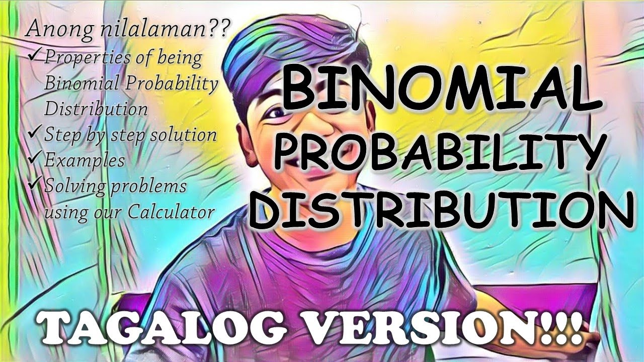 Binomial Probability Distribution in TAGALOG!!!
