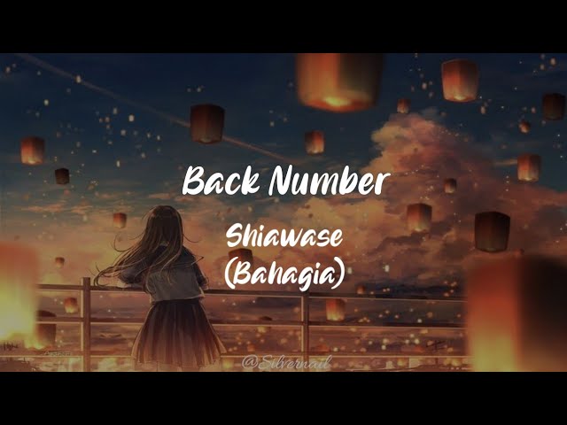 Lirik Back Number - Shiawase[Bahagia] Terjemahan Music Video(Romaji/indo) class=