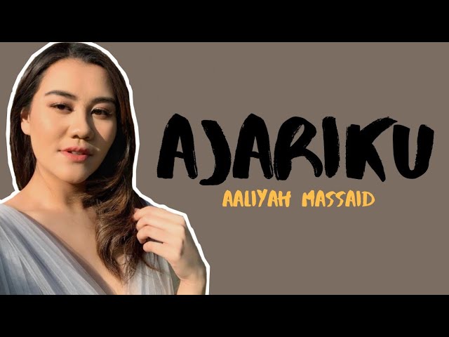 Aaliyah Massaid - Ajariku (Lirik Video) class=