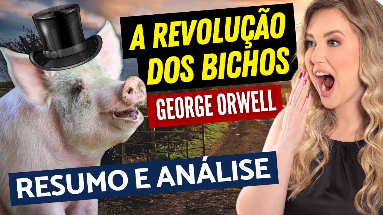 A REVOLUÇÃO DOS BICHOS (George Orwell) – RESUMO E ANÁLISE | DIREITO, FILOSOFIA E LITERATURA