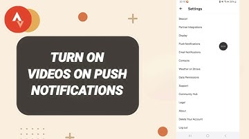 How To Turn On Videos On Push Notifucations On Strava App