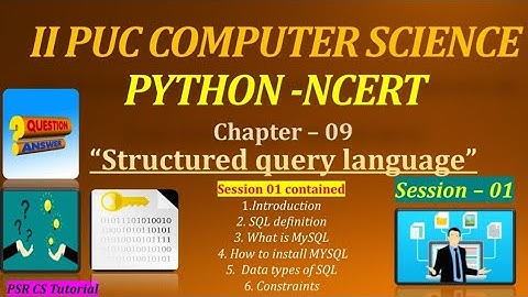 SECOND PUC || COMPUTER SCIENCE || PYTHON || CHAPTER 09 SQL || NCERT | KANNADA. || Session -01 ||