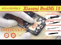 Xiaomi RedMi 10 22011119UY Disassembly Take Apart Solution