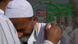 First Batch Of Pilgrims From J&K Leave for Hajj