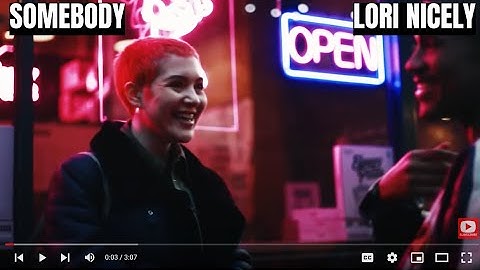 Lori Nicely ft. Justin Young - Somebody (Official Music Video)