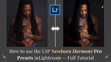 Newborn Editing in Lightroom - Complete Harmony Pro Presets Tutorial how to mask and use LR Presets