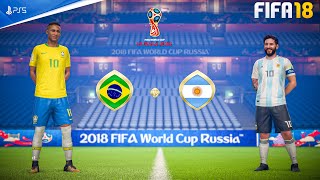 FIFA 18 - Argentina Vs Brazil -  FIFA World Cup 2018 | Ft. Messi,Neymar | PS5™ [4K60 ]