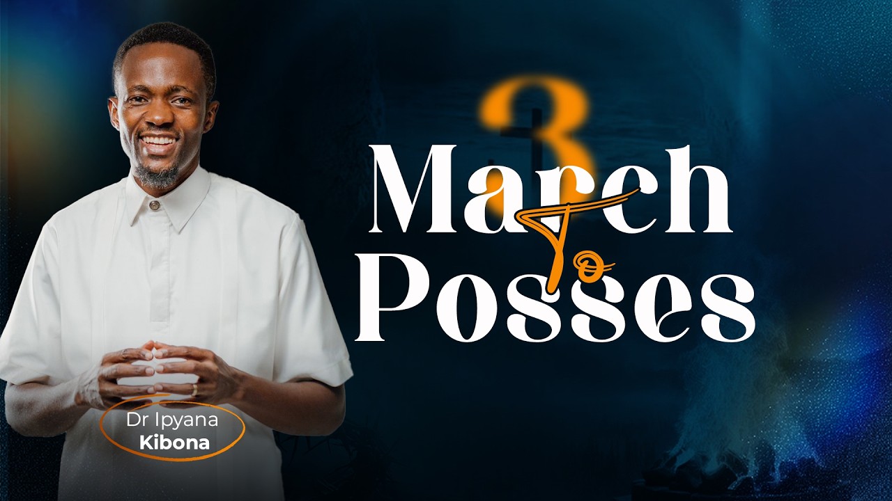 March To Posses // Thanks Giving Online Service  - Dr Ipyana