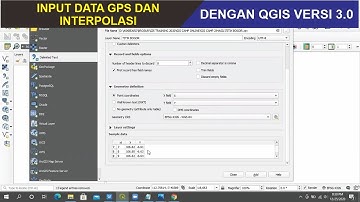 Cara Mudah Input Data GPS dan Interpolasi dengan QGIS Versi 3.0 | Video Pelatihan QGIS