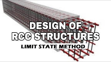 RC Lecture 4 - Limit State Method (Part - 1) | Design of RCC Structures