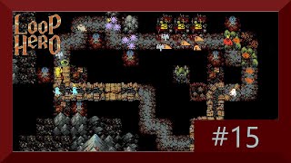Loop Hero part 15 no commentary