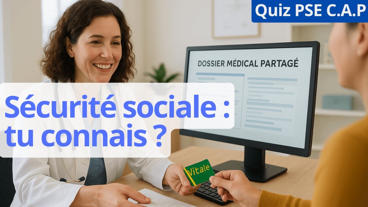 Quiz PSE CAP : Le Système de Santé en France - 12 questions