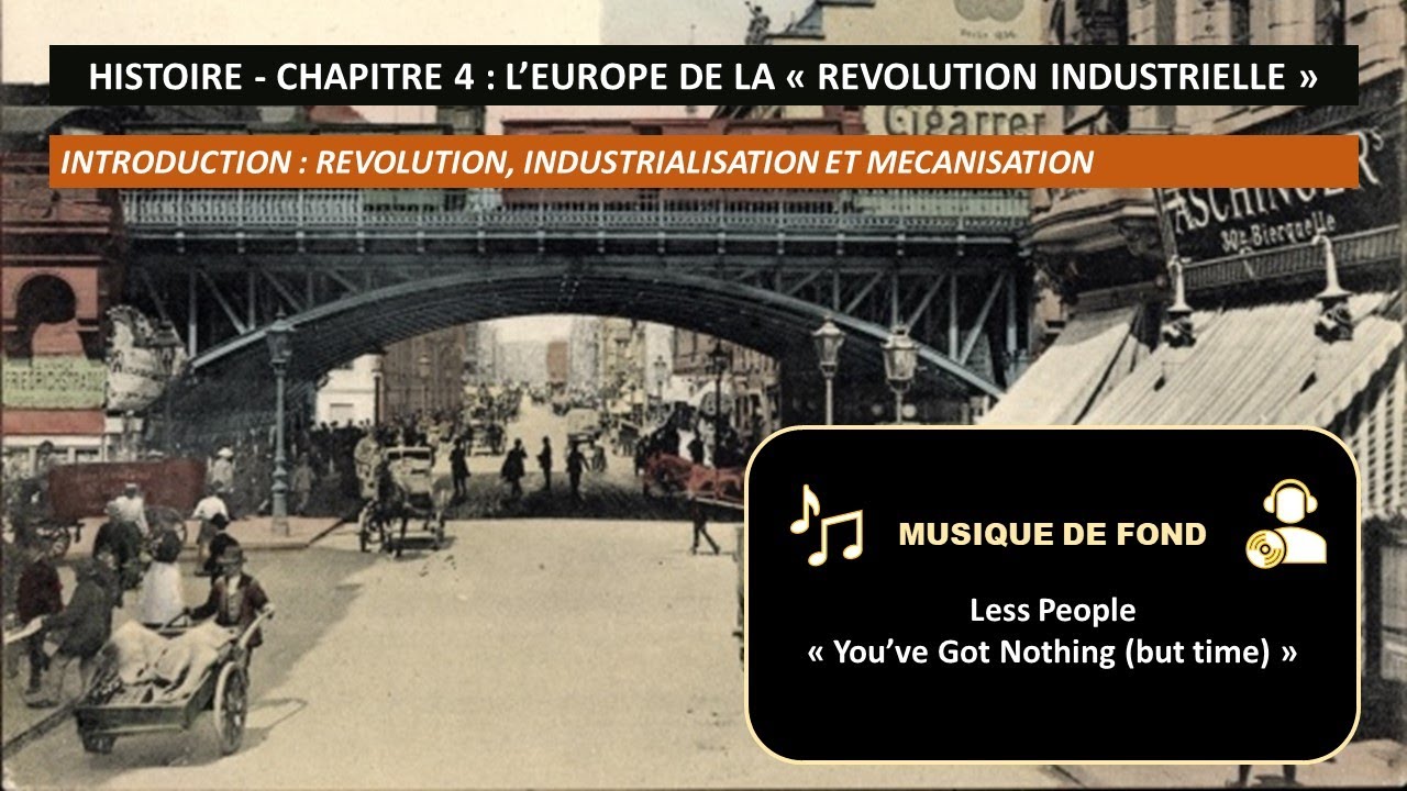 [4ème] Hist - Chapitre 4 - L'Europe de la "Révolution" Industrielle