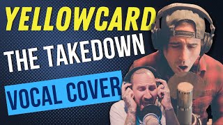 Yellowcard  The Takedown  Vocal Cover feat Joe Manchisi