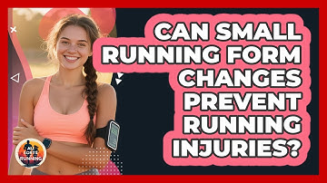 Can Small Running Form Changes Prevent Running Injuries? - All Sorts Of Running