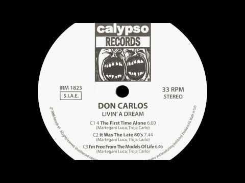 Don Carlos - It Was The Late 80's