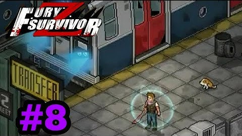 Fury Survival: Pixel Z - Chapter 8 - "Subway Soul Shaker" Android Walkthrough Part 8