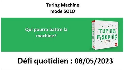 Board Game :  Turing machine 8 mai