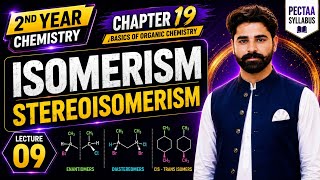 Cis-Trans Isomerism | Geometrical Isomerism | Lecture 10 | Chapter 19 | 2nd Year Chemistry