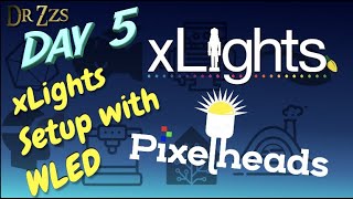 xLights + WLED : pixel show getting started