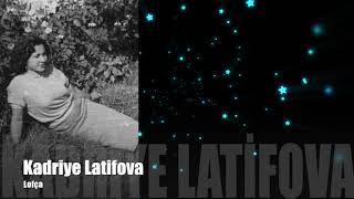 Kadriye Latifova - Lofçalı Resimi
