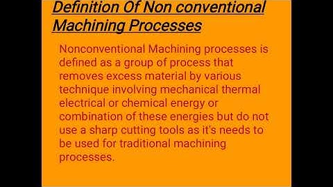 AMP: Lecture 01 Non-Conventional Machining Processes