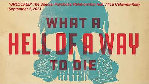 *UNLOCKED* The Special Psychotic Relationship feat...