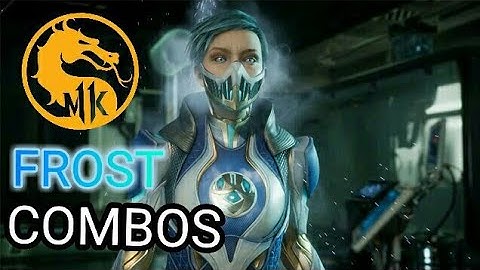 Mortal Kombat 11 Frost Combos