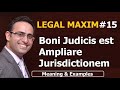 LATIN MAXIM-15 | Boni Judicis est ampliare Jurisdictionem | LEGAL MAXIM-15 | Meaning &amp; Examples