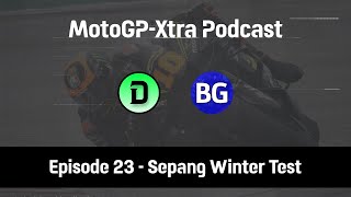 MotoGP-Xtra Podcast Episode 23 - Sepang Winter Test