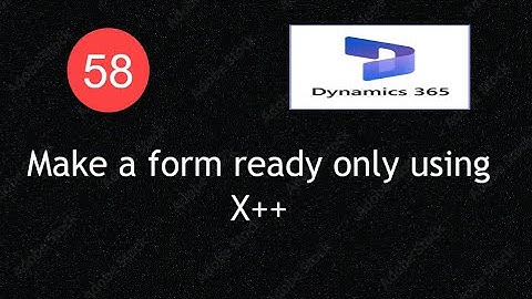D365 F&O: Make Any Form Read-Only Using X++ | Lecture 58|#d365fo #msdyn365