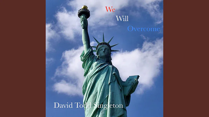 We Will Overcome