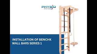 BenchK 111+A204 installation video of wall bars