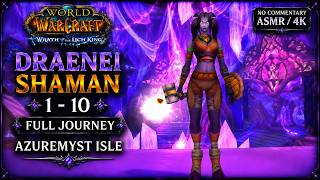 WoW WotLK Draenei Shaman 1–10 Full Journey [4K] | Azuremyst Isle (No Commentary, ASMR)
