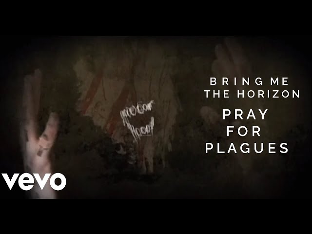 Bring Me The Horizon - Pray For Plagues (Official Video) class=