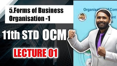 11th OCM|Forms of Business Organisation -1|Lecture 1| Pradeep Giri Sir