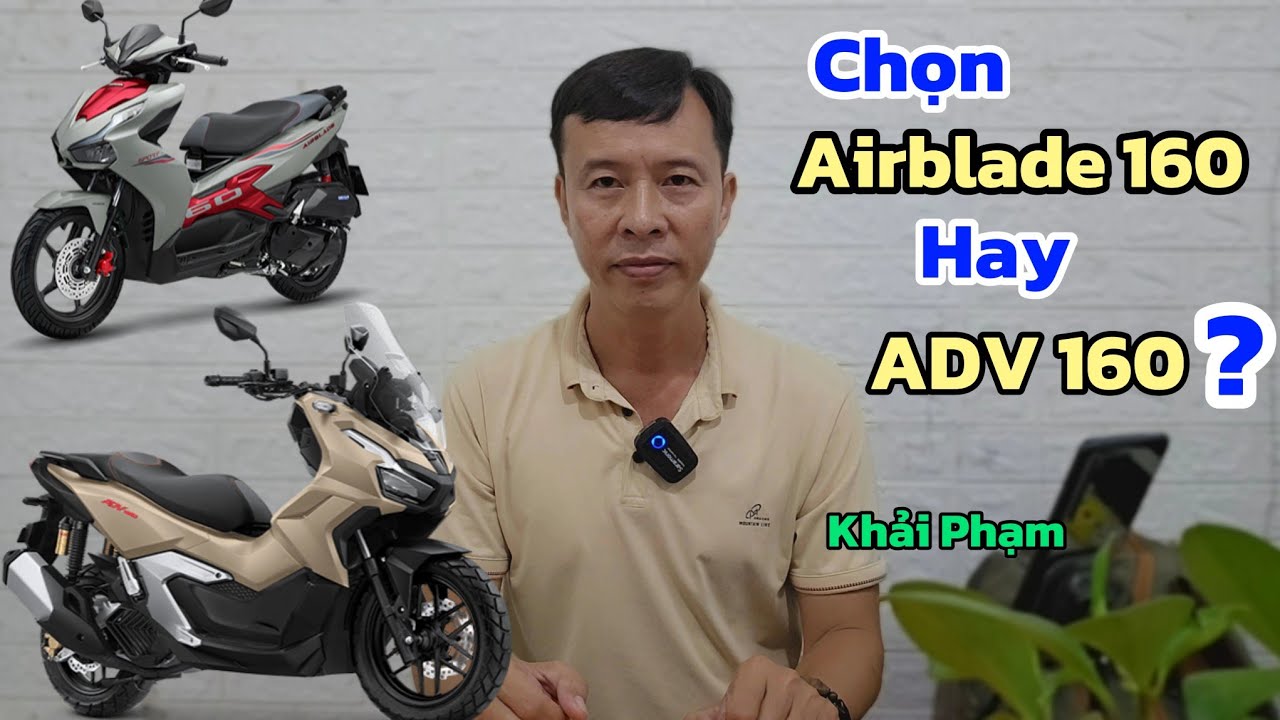 Tài chính 70tr: chọn ADV 160 hay Airblade 160 ? Khải Phạm #adv #airblade #160 #adv160 #2025 #abs #xe
