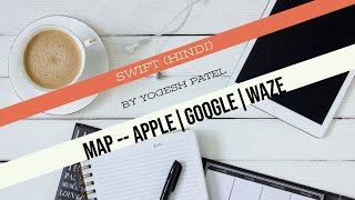 Swift 5-Get install Map Application in Device & Open Address in Waze | Google | Apple Map in Hindi. screenshot 4