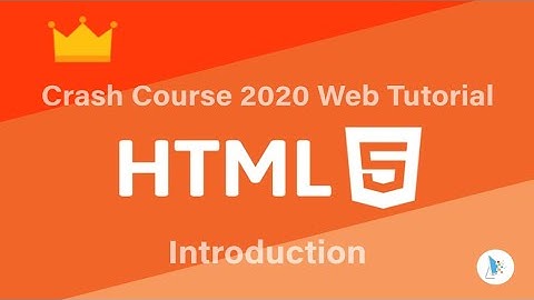HTML Tutorial For Beginners 2020 #1 - Introduction
