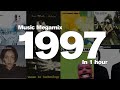 1997 in 1 hour   top hits including radiohead the verve natalie imbruglia daft punk and more