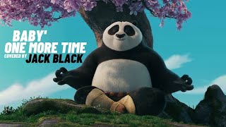 "Baby' One More Time"Kung Fu Panda 4| Covered by Jack Black [Music Video Tribute]