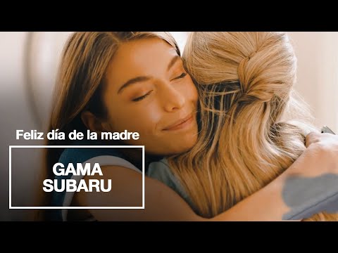 Subaru felicita el d&iacute;a de la madre con su nueva campa&ntilde;a