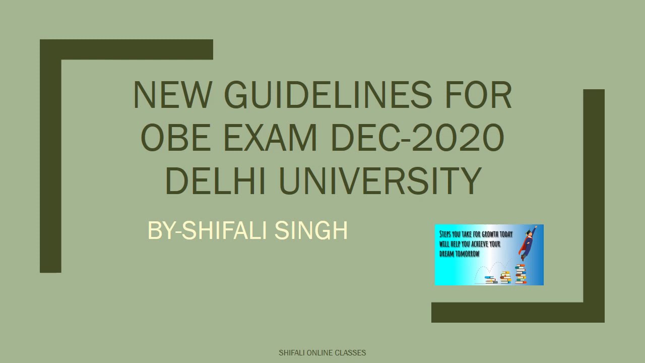 NEW GUIDELINES FOR OBE EXAM DEC 2020 DELHI UNIVERSITY 