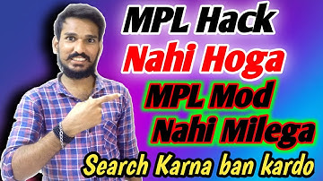 MPL Mod APK Nahi Milega || Mpl Auto Win Nahi Hothe || MPL Hack Nahi Hota 2022