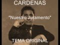 Olimpo Cárdenas - Nuestro Juramento - PRIMERA VERSION ORIGINAL - Colección Lujomar.wmv.wmv